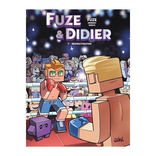 Restructuration, Tome 3, Fuze & Didier