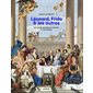 Léonard, Frida & les autres : huit siècles de peinture racontés en cent artistes