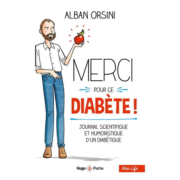 Merci pour ce diabète ! : journal scientifique et humoristique d'un diabétique