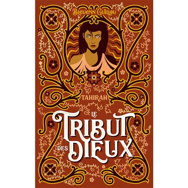 Tahirah, Tome 2, Le tribut des Dieux