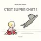 C'est super chat !