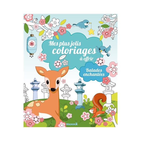 Mes plus jolis coloriages à offrir : Balades enchantées