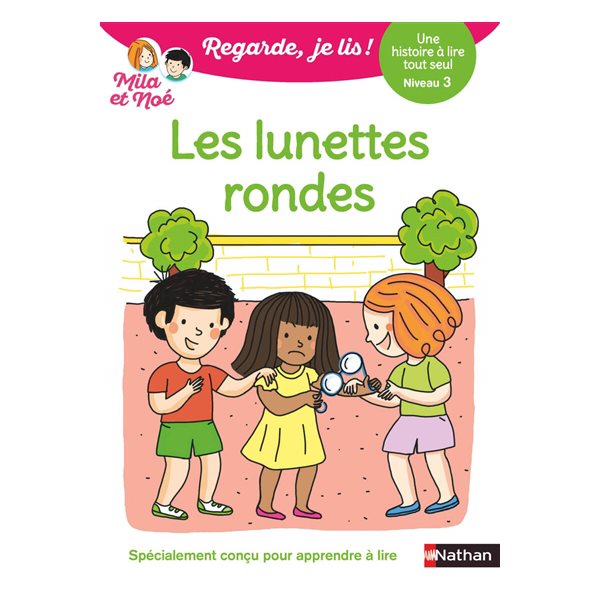 Les lunettes rondes : une histoire à lire tout seul, niveau 3