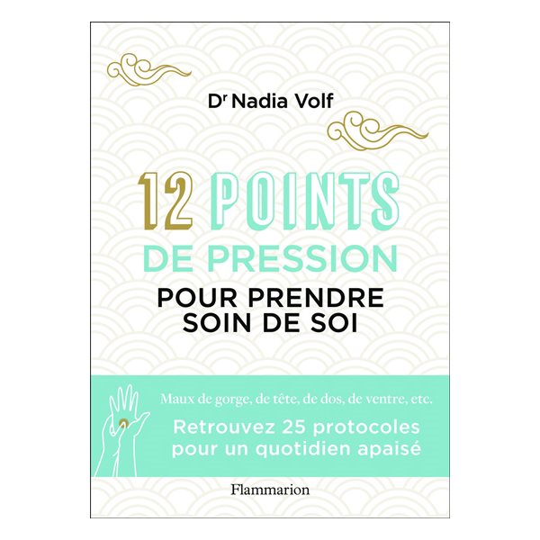 12 points de pression pour prendre soin de soi