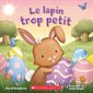 Le lapin trop petit