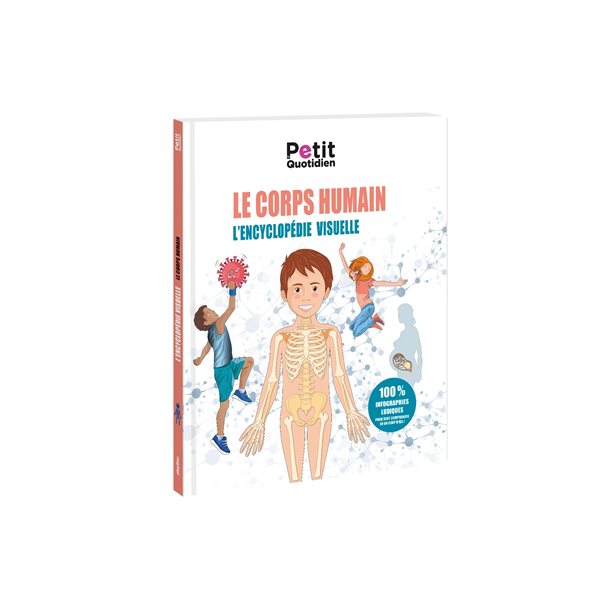 Le corps humain : l'encyclopédie visuelle