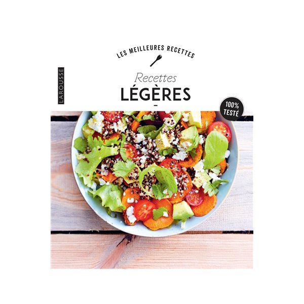 Recettes légères : 100 % testé