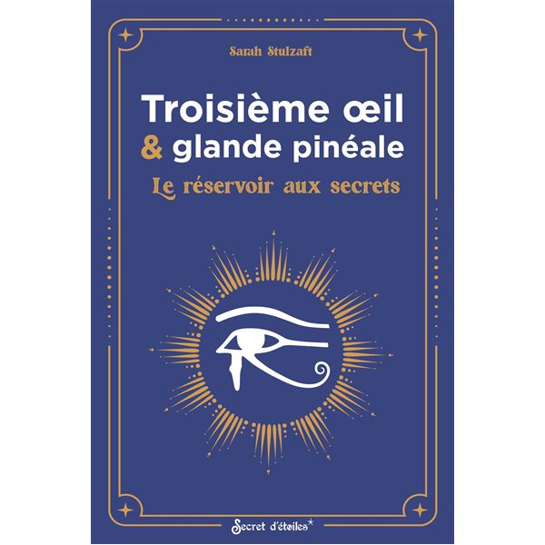 Troisième oeil & glande pinéale : le réservoir aux secrets