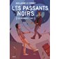 Les passants noirs, Tome 1, Les murmures