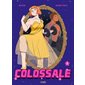 Colossale, Vol. 1