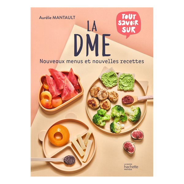 La DME : nouveaux menus et nouvelles recettes