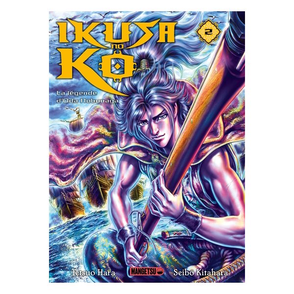 Ikusa no Ko : la légende d'Oda Nobunaga, Vol. 2