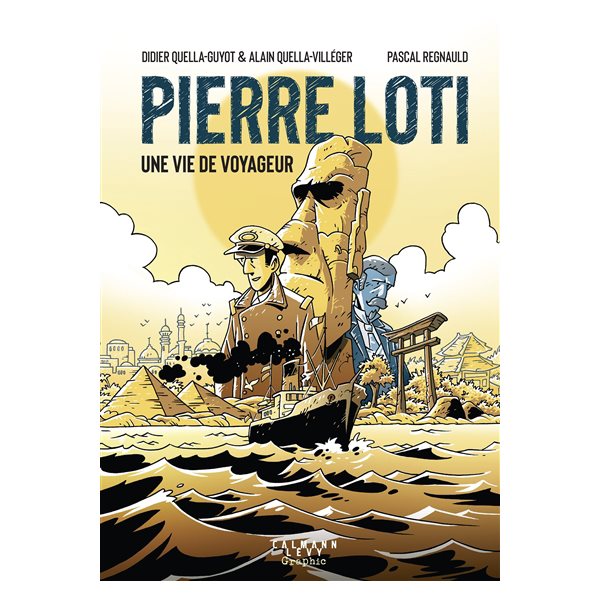 Pierre Loti : une vie de voyageur
