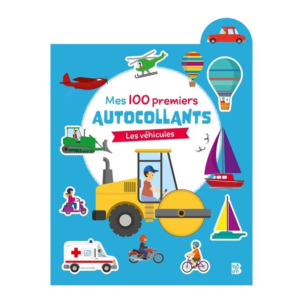 Mes 100 premiers autocollants : Les véhicules