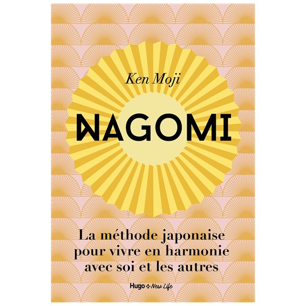 Nagomi : la méthode japonaise pour vivre en harmonie avec soi et avec les autres