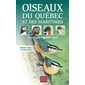 Oiseaux du Québec et des Maritimes : Guide d'identification illustré
