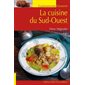 La cuisine du Sud-Ouest