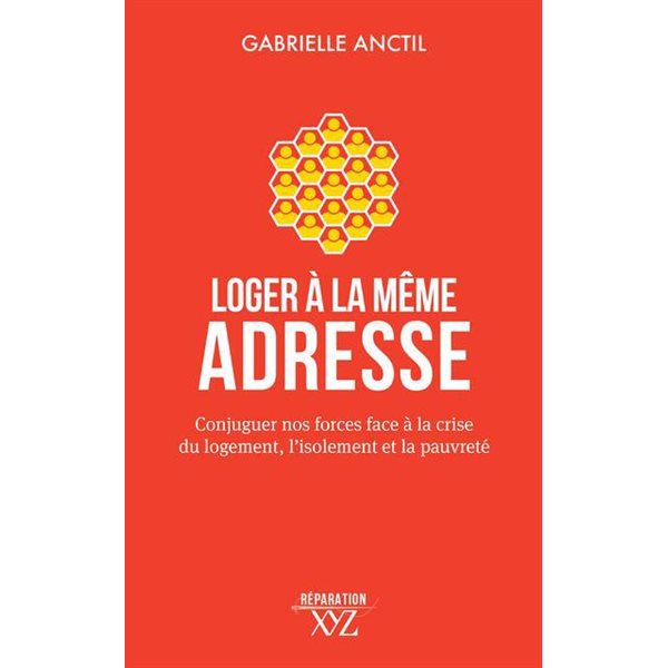 Loger à la même adresse : Conjuguer nos forces face à la crise du logement, l'isolement et la pauvreté