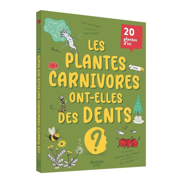 Les plantes carnivores ont-elles des dents ?