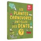 Les plantes carnivores ont-elles des dents ?