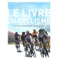 Le livre du cyclisme : le guide d'entraînement indispensable