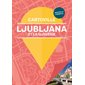 Ljubljana et la Slovénie