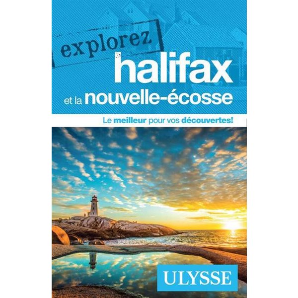 Explorez Halifax et la Nouvelle-Écosse