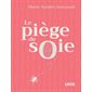 Le piège de soie