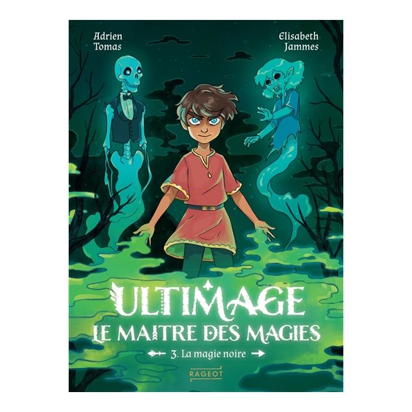 La magie noire, Tome 3, Ultimage, Le maître des magies