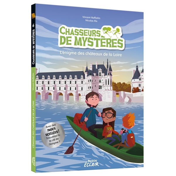 L'énigme des châteaux de la Loire, Tome 6, Chasseurs de mystères