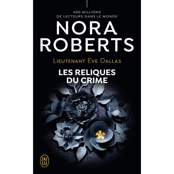 Les reliques du crime, Tome 53, Lieutenant Eve Dallas