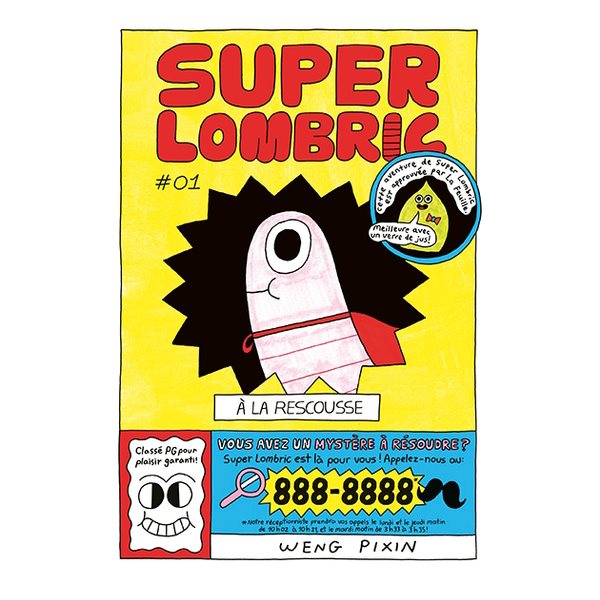 Super lombric à la rescousse, Tome 1