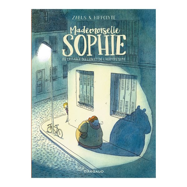 Mademoiselle Sophie ou La fable du lion et de l'hippopotame