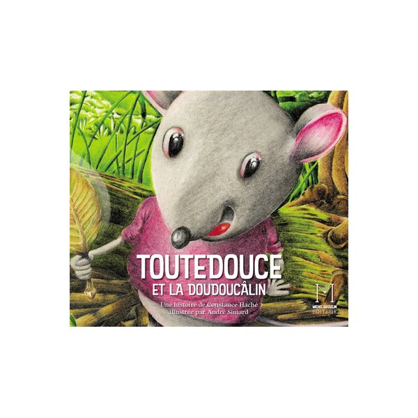 Toutedouce et la doudoucâlin