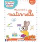 Ma journée à la maternelle : dès 3 ans