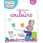 Je découvre les couleurs : dès 3 ans