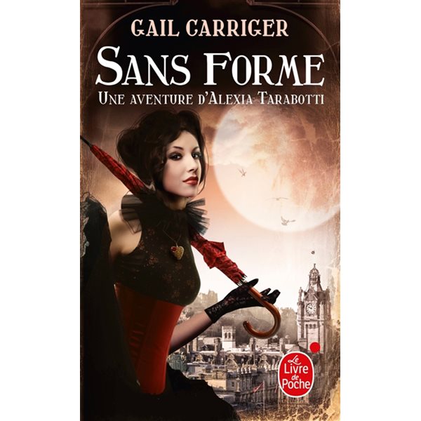 Sans forme : une aventure d'Alexia Tarabotti