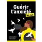 Guérir l'anxiété pour les nuls