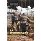 La Wehrmacht : la fin d'un mythe