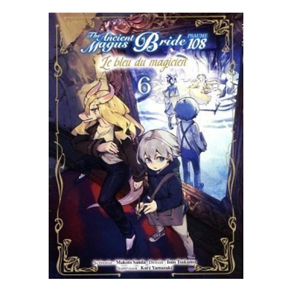 The ancient magus bride, psaume 108 : le bleu du magicien, Vol. 6