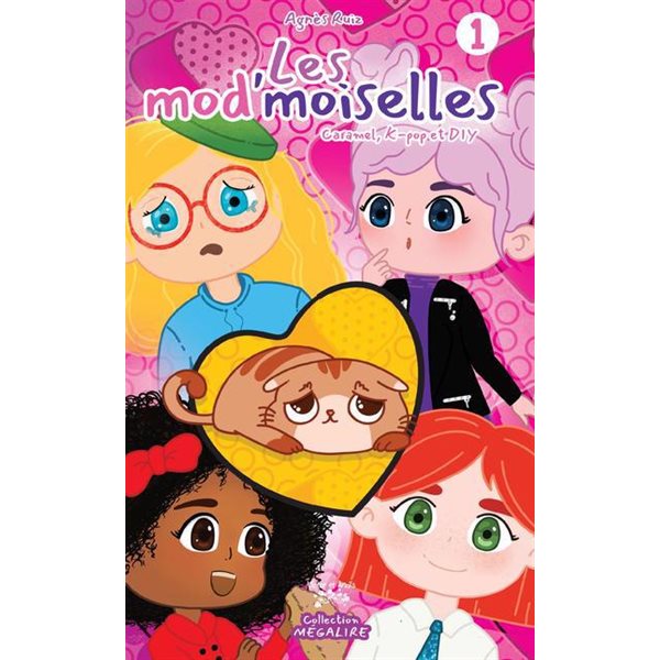 Caramel, k-pop et DIY, Tome 1, Les mod'moiselles