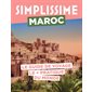 Simplissime : Maroc : le guide de voyage le + pratique du monde