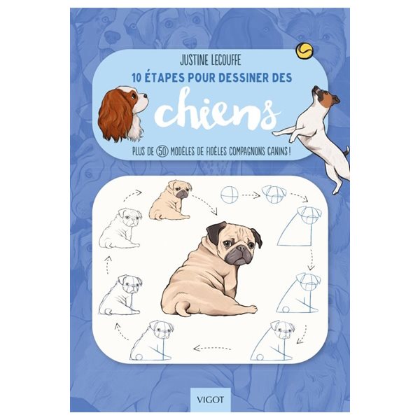10 étapes pour dessiner des chiens : plus de 50 modèles de fidèles compagnons canins !