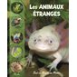 Animaux étranges et méconnus