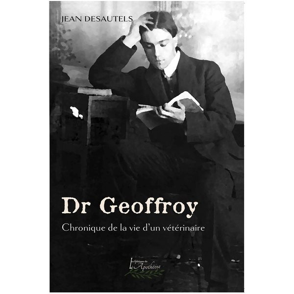 Dr Geoffroy - Chronique de la vie d'un vétérinaire