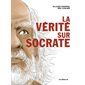 La vérité sur Socrate