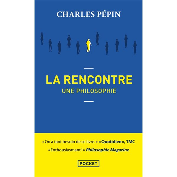 La rencontre, une philosophie