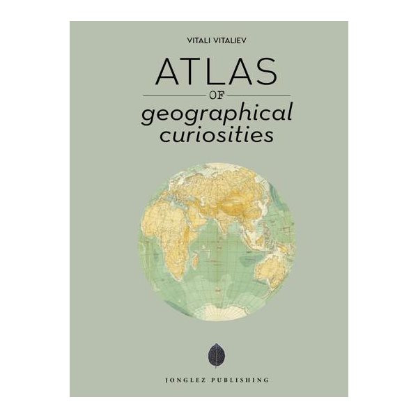 Atlas of geographical curiosities
