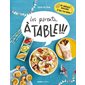 Les parents, à table !!! : 10 menus malins à faire toi-même !