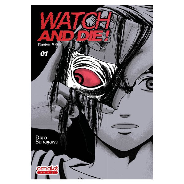 Phantom video, Tome 1, Watch and die